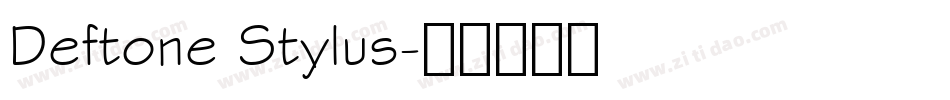 Deftone Stylus字体转换
